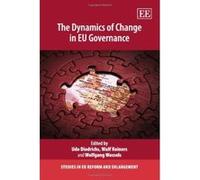 The Dynamics of Change in EU Governance (Studies in EU Reform and Enlargement Series) - [Livre en VO] Unknown (Auteur)