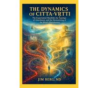 The Dynamics of Citta-Vṛtti: The Experiential Manifold, the Topology of Attachment, and the Harmonizing of the Mind’s Disturbances