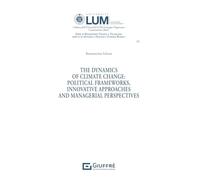 The dynamics of climate change: political frameworks, innovative approaches and managerial perspectives