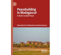 The Dynamics of Conflict Recurrence in Madagascar: A Multi-levelled Peace