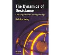 The Dynamics of Desistance Deirdre Healy (Auteur)