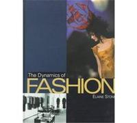 The Dynamics of Fashion Elaine Stone (Auteur)