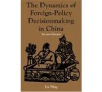 The Dynamics of Foreign-Policy Decisionmaking in China Lu Ning (Auteur)