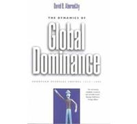 The Dynamics of Global Dominance David B. Abernethy (Auteur)