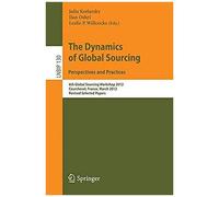 The Dynamics Of Global Sourcing: Perspectives And Practices