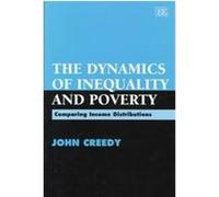 The Dynamics of Inequality and Poverty John Creedy (Auteur)