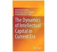 The Dynamics Of Intellectual Capital In Current Era