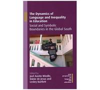 The Dynamics Of Language And Inequality In Education