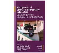 The Dynamics Of Language And Inequality In Education