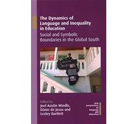 The Dynamics Of Language And Inequality In Education