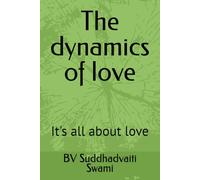 The dynamics of love: It's all about love