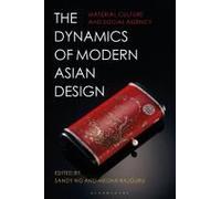 The Dynamics Of Modern Asian Design