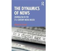 The Dynamics of News - Perloff Richard M. Cleveland State University USA - Taylor amp Francis Inc - Livre en Anglais - Paperback Perloff Richard M. Cleveland State University USAPerloff Richard M. Cle
