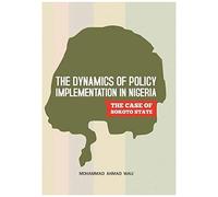 The Dynamics Of Policy Implementation In Nigeria