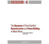 The Dynamics Of Post-Conflict Reconstruction And Peace Building In West Africa