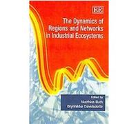 The Dynamics of Regions and Networks in Industrial Ecosystems