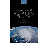 The Dynamics of Rotating Fluids – Oxford University Press