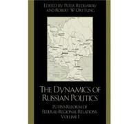 The Dynamics of Russian Politics Robert W. Orttung (Auteur)