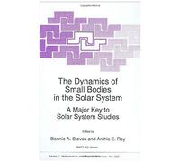 The Dynamics Of Small Bodies In The Solar System