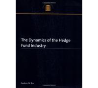 The Dynamics of the Hedge Fund Industry