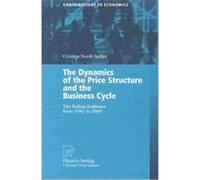 The Dynamics of the Price Structure and the Business Cycle, Contributions to Economics Cristina Nardi Spiller (Auteur)