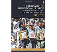 The Dynamics Of Transitional Justice