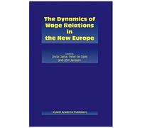 The Dynamics Of Wage Relations In The New Europe