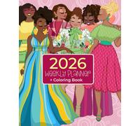 The DynaSmiles 2026 Weekly Planner + Coloring Book, HORIZONTAL Layout: Beautifully Illustrated Black Women on the Cover with Standard Black & White Interior