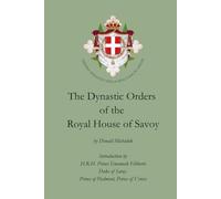 The Dynastic Orders of the Royal House of Savoy