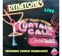 The Dynatones Featuring Charlie Musselwhite - Curtain Call [Vinyl LP]