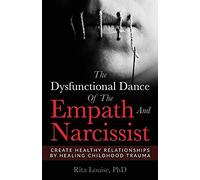 The Dysfunctional Dance Of The Empath And Narcissist