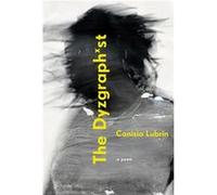 The Dyzgraphxst by Canisia Lubrin Canisia Lubrin (Auteur)