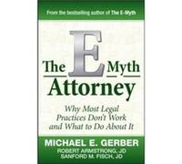 The E-Myth Attorney Michael Gerber, Robert Armstrong J.d. (Auteur)