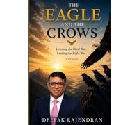 The Eagle And The Crow: Learning the Hard Way, Leading the Right Way