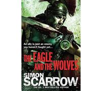 The Eagle and the Wolves (Eagles of the Empire 4) – Headline