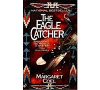 The Eagle Catcher Margaret Coel (Auteur)