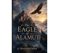 The Eagle of Alamut: Book One of the Alamut Chronicles