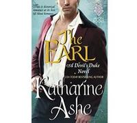 The Earl: A Devil's Duke Novel - [Version Originale] Katharine Ashe (Auteur)