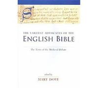The Earliest Advocates of the English Bible, University of Exeter Press - Exeter Medieval Texts and Studies
