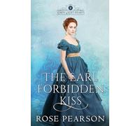 The Earl's Forbidden Kiss: A Regency Romance