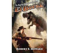 The Early Adventures of El Borak