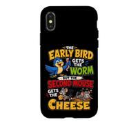 The Early Bird Gets The Worm Second Mouse Gets The Cheese Coque pour iPhone X/XS