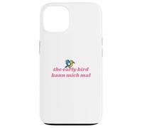 The Early Bird Kann Mich Mal Coque pour iPhone 13