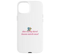 The Early Bird Kann Mich Mal Coque pour iPhone 15 Plus