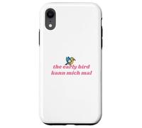 The Early Bird Kann Mich Mal Coque pour iPhone XR