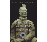 The Early Chinese Empires: Qin and Han