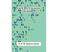 The Early Christians In Rome