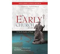 The Early Church 33313: St. Peter, the Apostles, and Martyrs