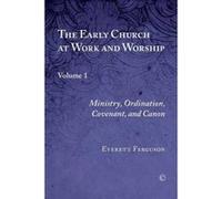 The Early Church at Work and Worship - [Version Originale] Everett Ferguson (Auteur)
