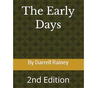 The Early Days: 2nd Edition